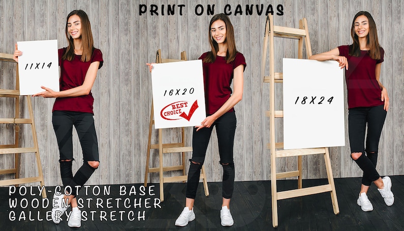May include: Three canvas prints on wooden stretchers, showing different sizes: 11x14 inches, 16x20 inches, and 18x24 inches. The text "PRINT ON CANVAS" is at the top of the image. The text "POLY-COTTON BASE WOODEN STRETCHER GALLERY STRETCH" is at the bottom of the image. The text "BEST CHOICE" is on the 16x20 inch canvas.