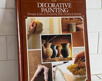 Vintage 1994 Hardcover Decorative Painting by the Home Decorating Institute