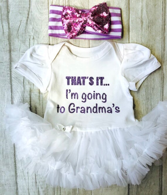 Newborn Gift White Glitter Thats it Going Grandmas GRANDMA GIFT TUTU ROMPER