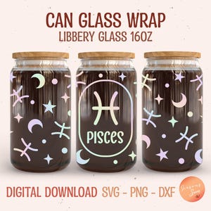 Pisces Zodiac Libbey Glass svg, Pisces Zodiac Beer Glass Can, Pisces Zodiac 16oz Libbey glass dxf, png, svg file for Circut, digital files