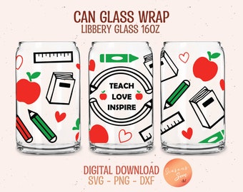 Bierdose Glas svg Lehrer Wertschätzung SVG-Dateien für Cricut Teach Love Inspire Libbey Glas svg 16 Unzen Lehrer Libbey Glas wickeln digitale Datei