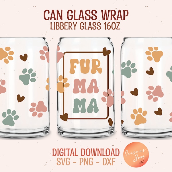 Fur Mama Libbey Glass SVG, Dog Mom Glass Can SVG, Paw Print, full wrap for 16 oz Libbey glass, dxf, png, svg file for Circut, digital file