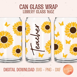 Sunflower Teacher Libbey Glass Wrap SVG: 16oz Can Glass (Digital Download)