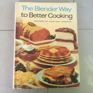 The Blender Way to Better Cooking, 1965