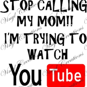 Stop Calling my Mom SVG, PNG