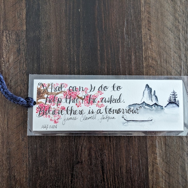 Original Watercolor Hand Lettered Bookmark with Shogun Quote
