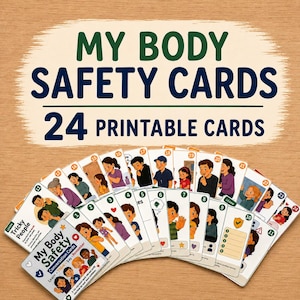 Puede incluir: Un conjunto de 24 tarjetas imprimibles tituladas My Body Safety Cards, con ilustraciones coloridas de niños y adultos en varios escenarios. Cada tarjeta está numerada e incluye texto, con una tarjeta de instrucciones principal con iconos.