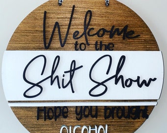 Welcome to the Sh*t Show door hanger