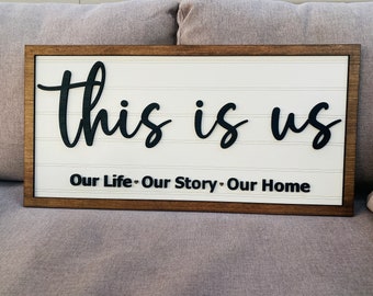 This is us sign, our life, 3d sign, wall decor, home decor, our home, layered sign, our story, large wall decor, family decor