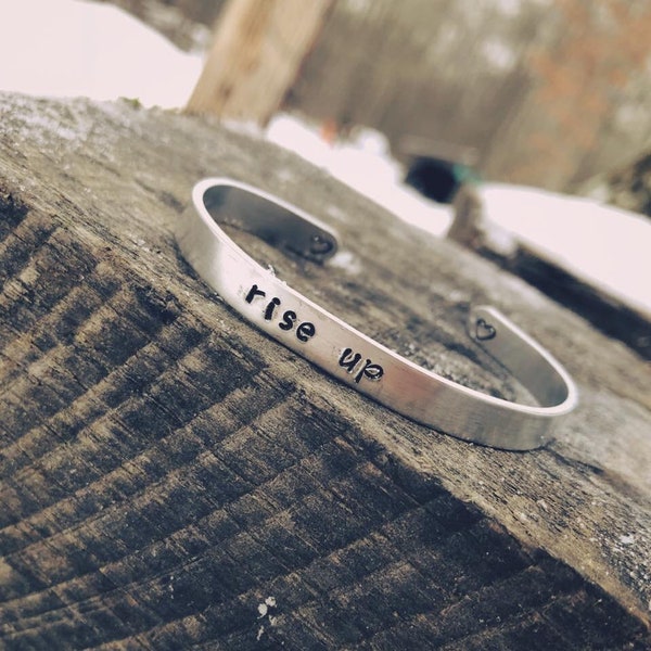 Rise Up Cuff Bracelet / Custom Handstamped Rise Up Bracelet / Rise Up / Uplifting Others Bracelet / rise above Bracelet