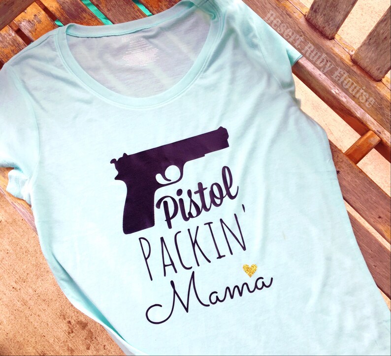 Pistol Packin' Mama / Pistol Woman / Women Who Carry / Etsy