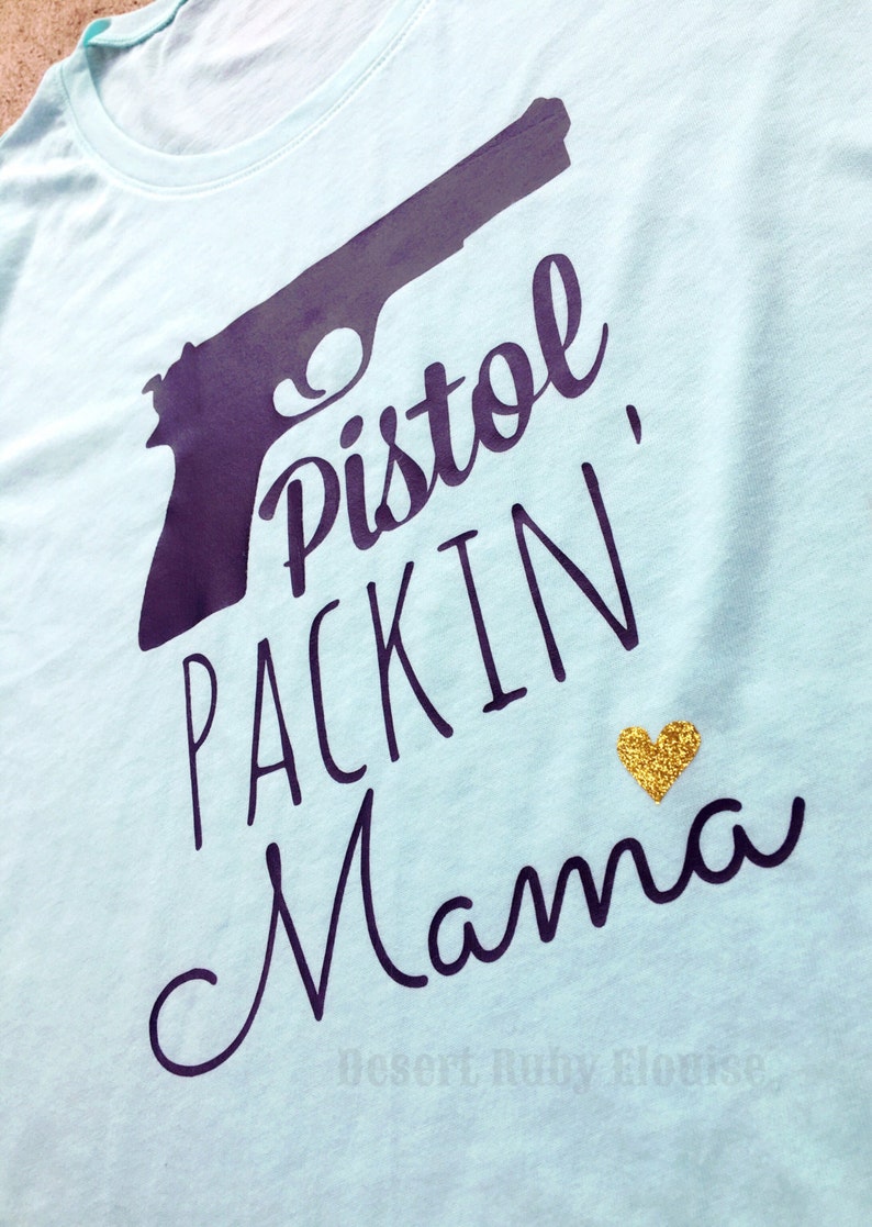 Pistol Packin' Mama / Pistol Woman / Women Who Carry / Etsy