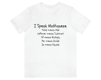 Funny Math Teacher Shirt, Gift for Math Nerd, STEM Teacher Tee, Mathematics Major Shirt, Math Geek Jersey Tee, Nerdy Math Pun Shirt