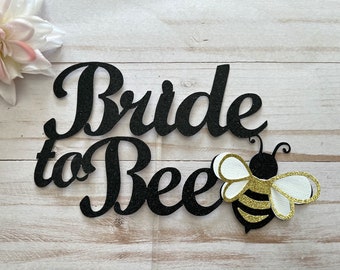 Bride to Bee Cake Topper, Bridal shower cake topper, Bee Shower, Bee Party, Bumble Bee, Bridal Shower