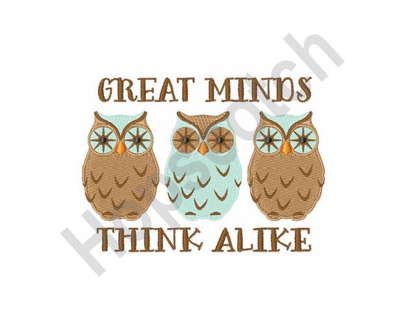 Great Minds Think Alike Machine Embroidery Embroidery | Etsy