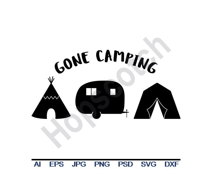 Download Gone Camping Svg Dxf Eps Png Jpg Vector Art Clipart | Etsy