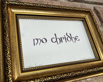 ORIGINAL Framed Hand-Lettered Watercolor Painting | "Mo Chridhe" or "My Heart" | OUTLANDER Scots Gaelic Quote