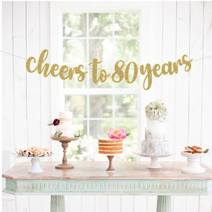 Cheers to 80 years Banner, 80th Birthday Banner, Happy 80th Birthday 80th birthday sign, 80th birthday decorations, Anniversary Banners