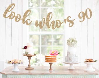 Look who's 90 Banner, 90th Birthday banners , Happy 90th Birthday,
