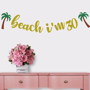 30th birthday banner, 30th birthday decorations, Glitter Banners, Beach birthday banner, 30th birthday, Beach I’m 30 banner