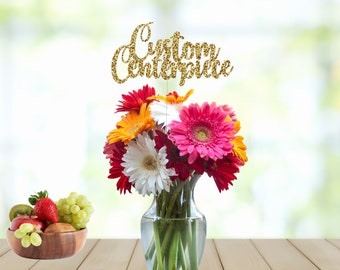 Custom Centerpiece Stick, Party Decorations, Flower Topper, Personalized Centerpiece Stick