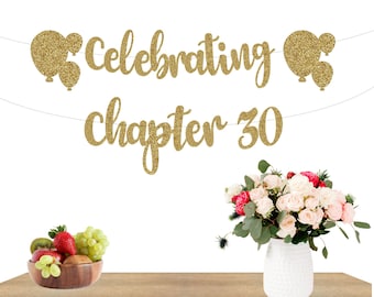30th Birthday Banner, 30th Birthday Decorations, 30th Birthday Sign, 30th Birthday Party Decorations, Celebrating Chapter 30 Banner