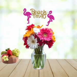 40th Birthday Centerpiece, 40th Birthday Decorations, 40th Birthday Table Decorations, Beach I'm 40 Centerpiece