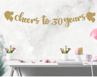 Cheers to 30 Years Glitter Banner, 30th Birthday Party Decor