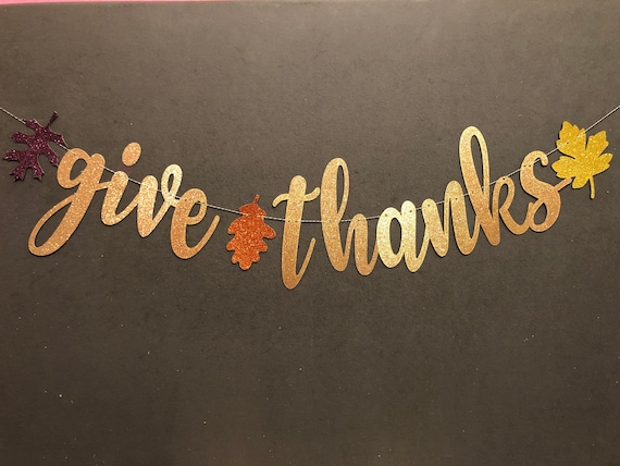 Give Thanks Banner/ Thanksgiving Banners/Fall Banners /Thanksgiving banners/ Glitter banners/Thanksgiving Decorations/ Fall Decorations