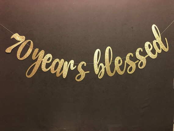 70 years blessed banner anniversary banner happy birthday happy 70th birthday banner