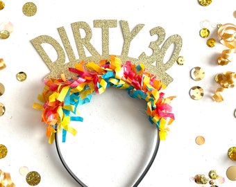 Dirty 30 Headbands, 30th Birthday Headband, Headband, 30th Birthday decorations, 30th Birthday Party Hat, Birthday Headbands