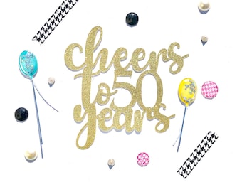 Cheers to 50 Years Glitter Cake Topper, 50th Birthday