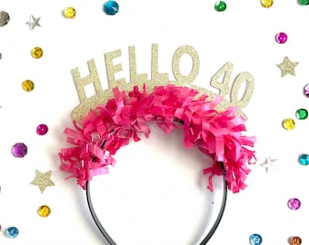 Hello 40 Birthday Headband, 40 Looks Good Headband, 40th Birthday Crown, 40th Birthday Party Decorations, 40th Birthday Party Hat