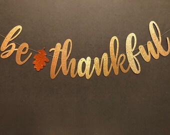 Be Thankful Glitter Banner, Fall Thanksgiving Decor