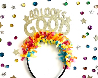 40th Birthday Headband, 40 Looks Good Headband, 40th Birthday Crown, 40th Birthday Party Decorations, 40th Birthday Party Hat