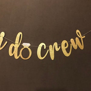 I do crew banner, Bachelorette party banner, Bachelorette decorations, Bachelorette party sign