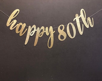 Happy 80th Birthday Banner, Cheers to 80 Years, DIY or Assembled