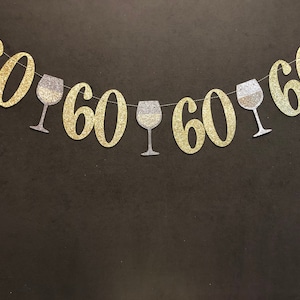 60th Birthday Banner, Glitter Wine Glasses Garland