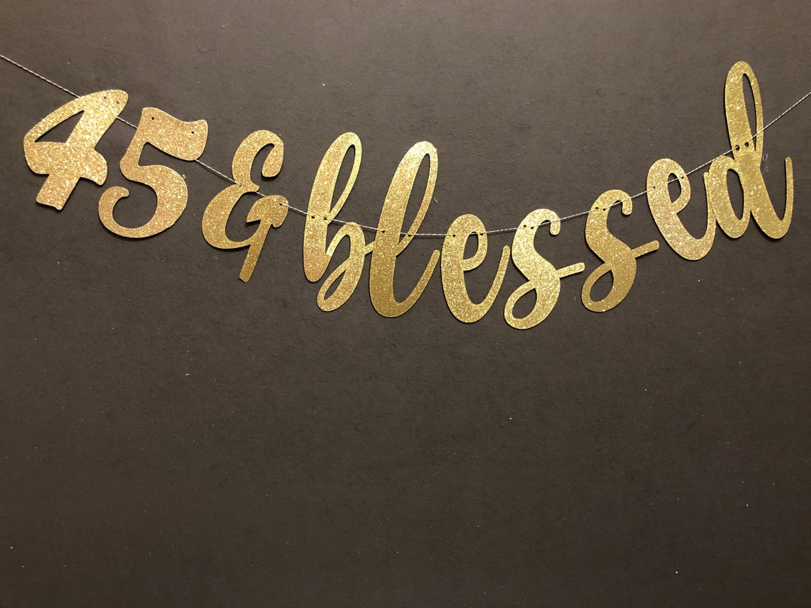 45& Blessed BANNER 45th Birthday Banner Birthday Banners Etsy
