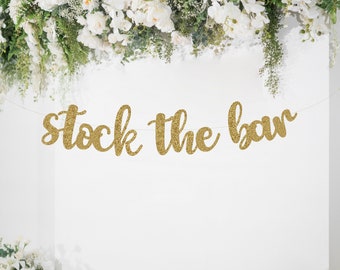 Gold Glitter 'Stock the Bar' Banner, Party Decoration