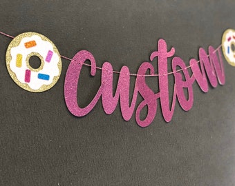 Donut Banner, Party Sign, Donut Decorations, Custom Banner, Birthday Banner, Birthday Sign, Pink Sign, Birthday banners