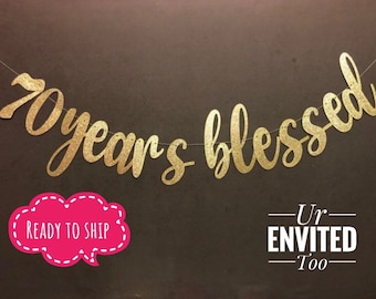 70 years blessed banner, anniversary banner, Happy Birthday Banner, Glitter Banners, Birthday Banners, Party Banners, 70th birthday banner