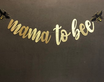 Mama to  Bee Banner, Bee Themed Baby Shower, Bee Baby Shower, Baby Bee Shower Banner