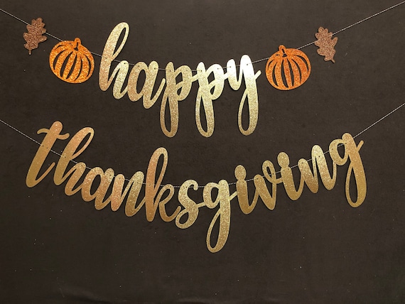 Happy Thanksgiving Banners/ Thanksgiving decorations/Fall decorations/Thanksgiving banners/ Glitter banners/ Thanksgiving Supplies