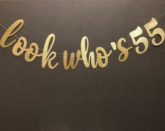 MIRA QUIÉN ES Banner de cumpleaños número 55, banner de cumpleaños número 55, cumpleaños número 55, decoración de fiesta de cumpleaños número 55, fiesta de cumpleaños número 55