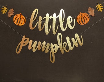 Little Pumpkin Baby Shower Banner, Gold Glitter Fall Decor