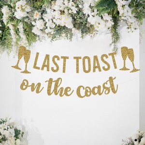 Last Coast On the Coast, Bachelorette Banner, Bachelorette Decorations