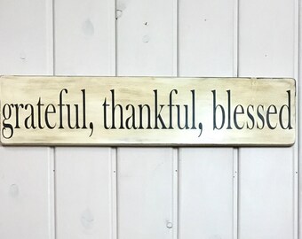 Grateful thankful blessed | rustic wood sign | thankful sign | farmhouse home decor | fixer upper decor | blessed sign |32" x 7.25"