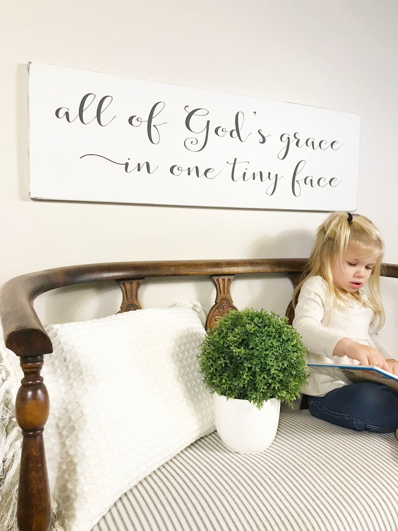 crib sign rustic wood sign sign above crib nursery sign nursery room decor All of God/'s grace in one tiny face