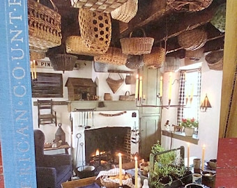 The Country Home Decorating Book: Time Life American Country Collection